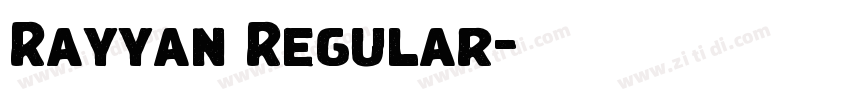 Rayyan Regular字体转换 Rayyan Regular字体转换